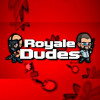 Royale Dudes Royale Dudes